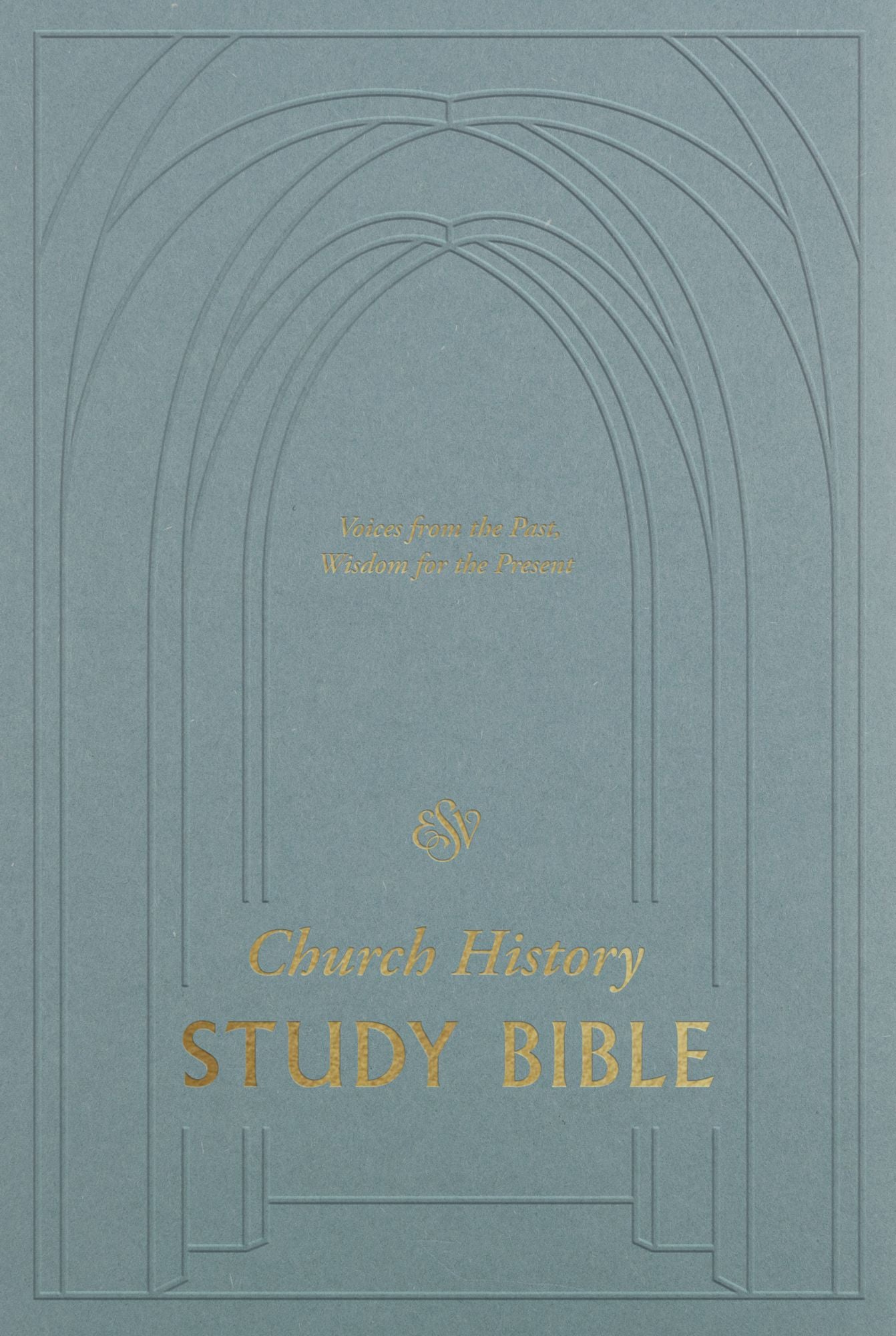 ESV Church History Study Bible: Voices from the Past, Wisdom for the Present (Hardcover)
