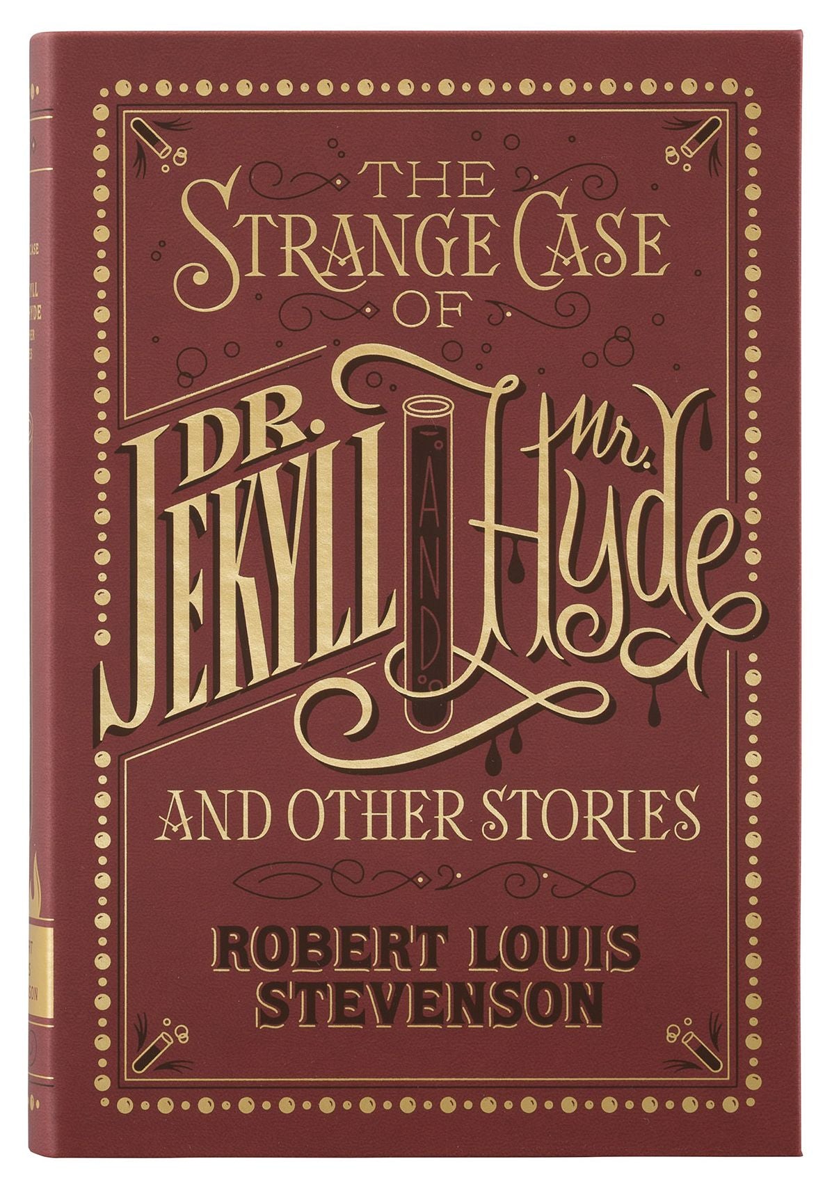 The Strange Case of Dr. Jekyll and Mr. Hyde and Other Stories (Barnes & Noble Collectible Editions)