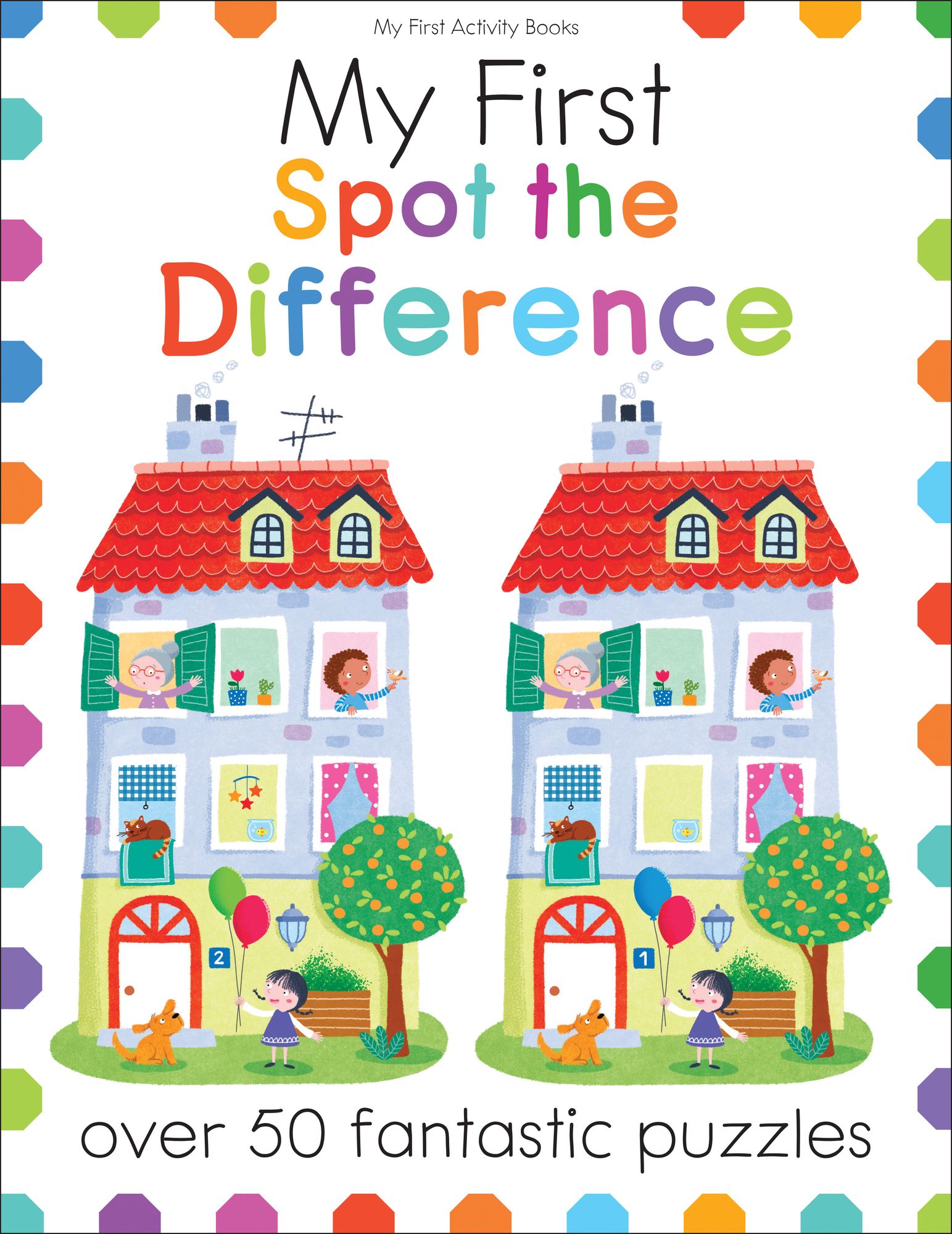 My First Spot the Difference: Over 50 Fantastic Puzzles