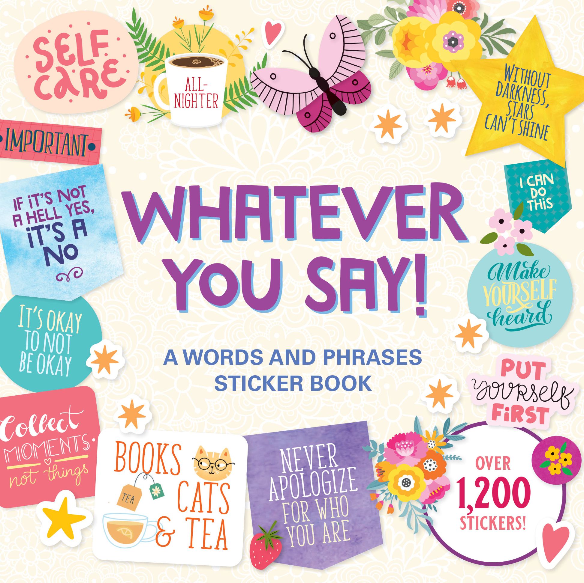 Whatever You Say! Sticker Book (over 1,200 stickers): A Words and Phrases Sticker Book
