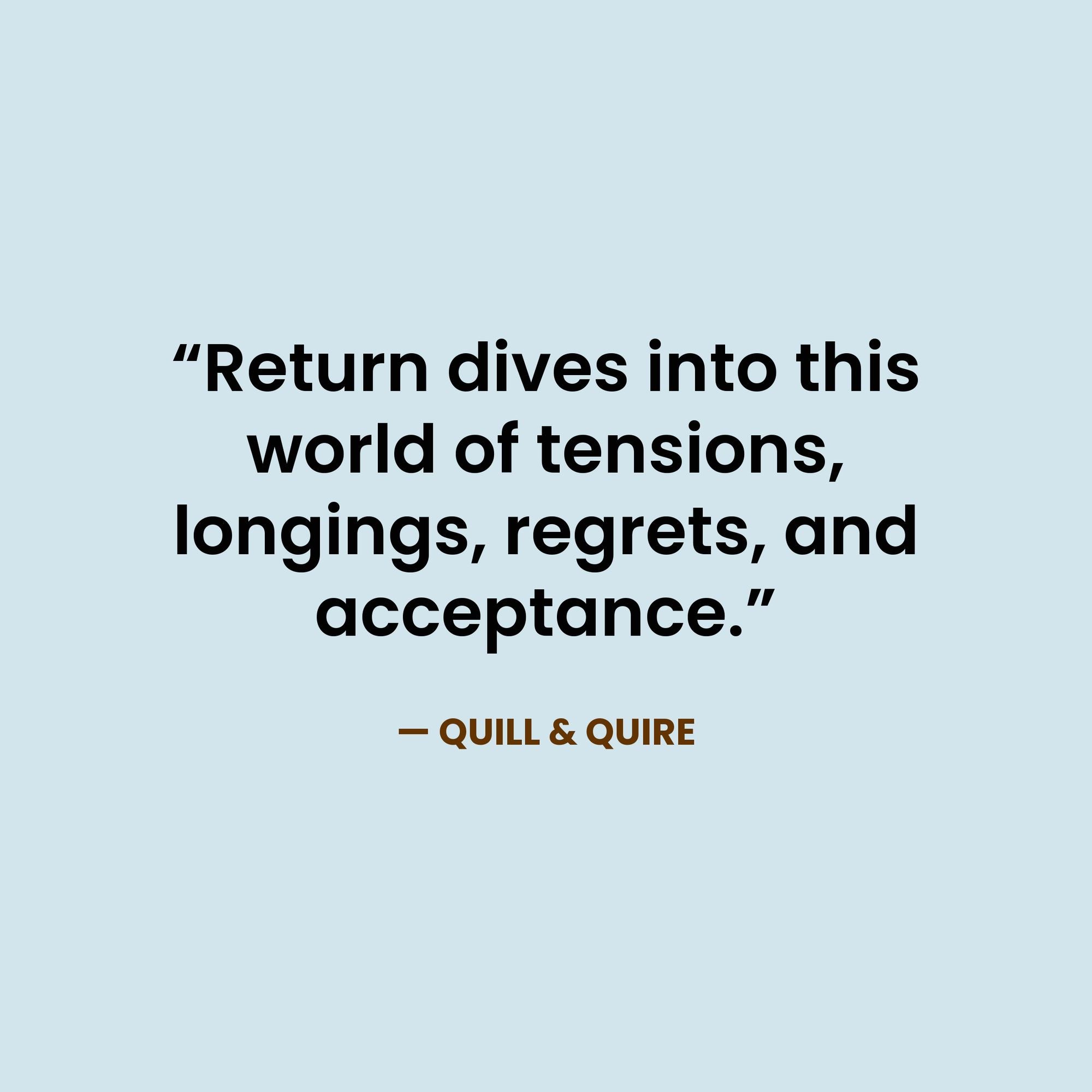 Return: Why We Go Back to Where We Come From