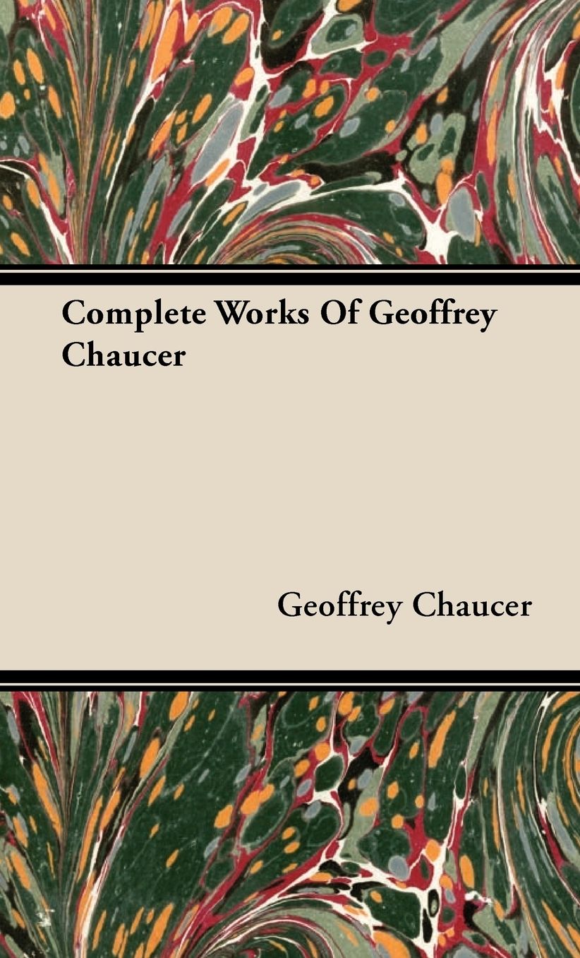 Complete Works of Geoffrey Chaucer