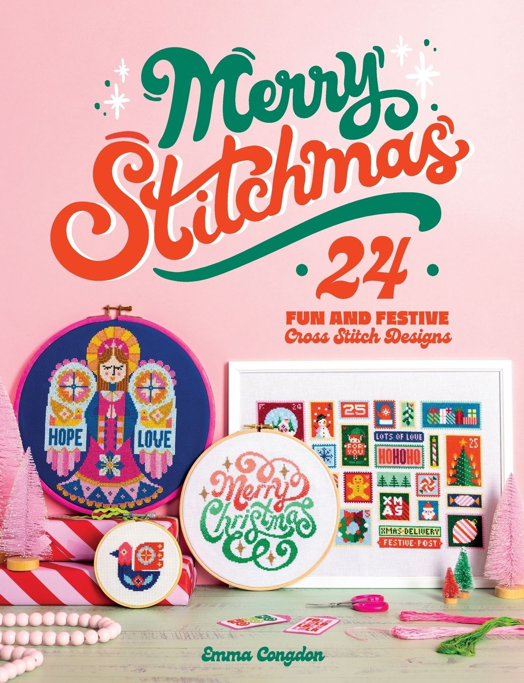 Merry Stitchmas: 24 fun and festive cross stitch designs