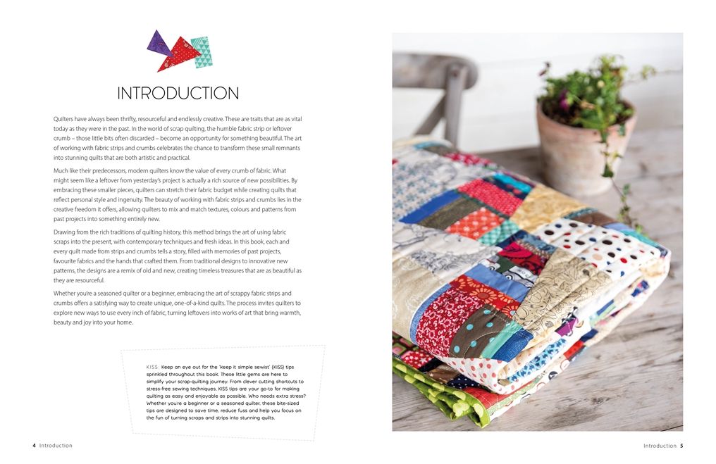 Scrap Quilts From Crumbs, Strips and Strings: Use up every last piece with 15 scrap quilt patterns