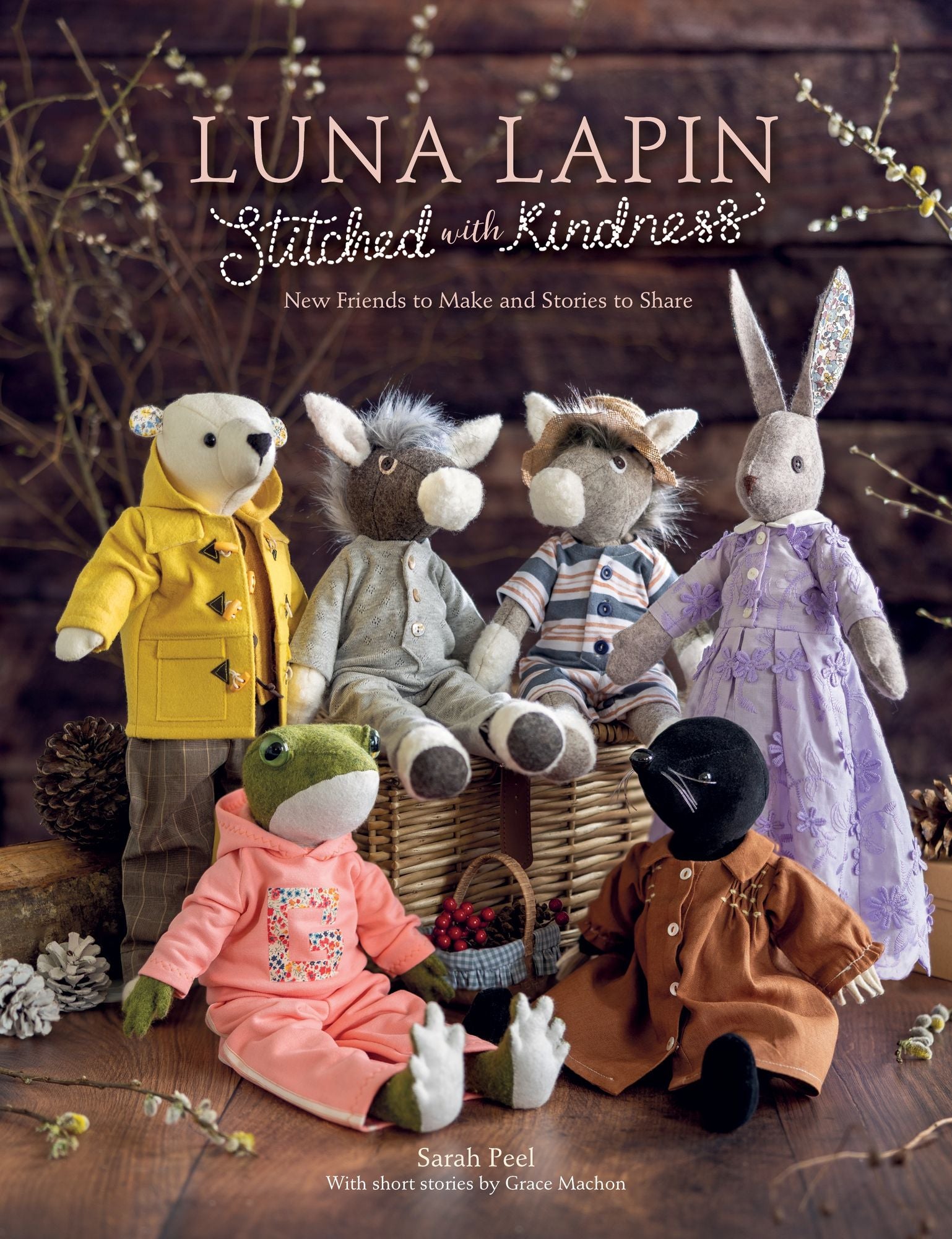 Luna Lapin Stitched With Kindness: New friends to make and stories to share