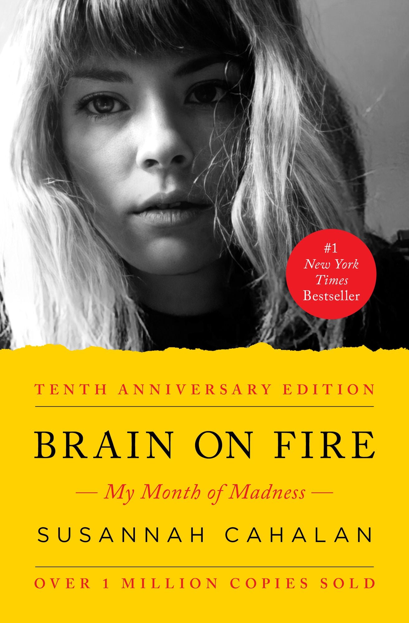 Brain on Fire (10th Anniversary Edition): My Month of Madness