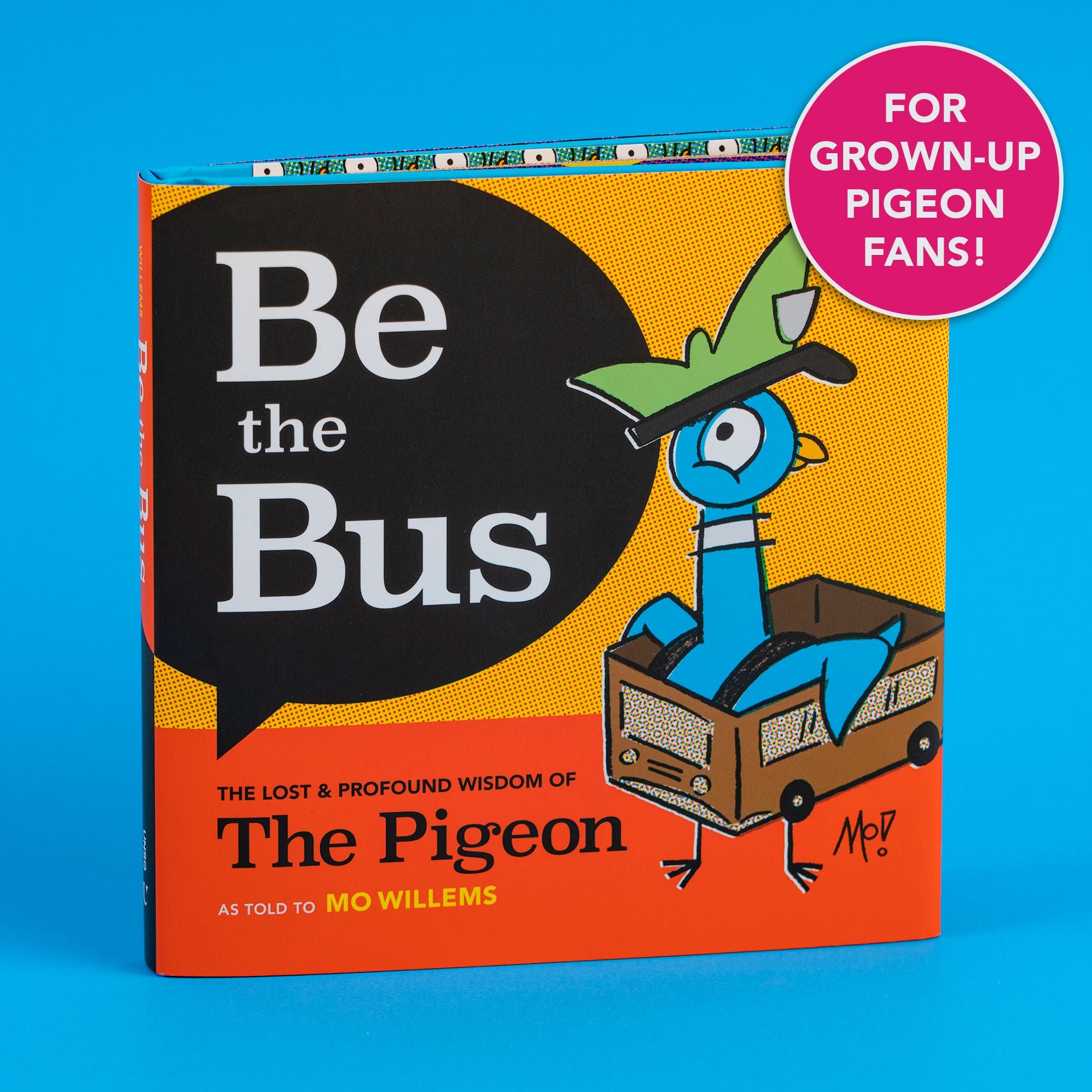 Be the Bus: The Lost & Profound Wisdom of The Pigeon