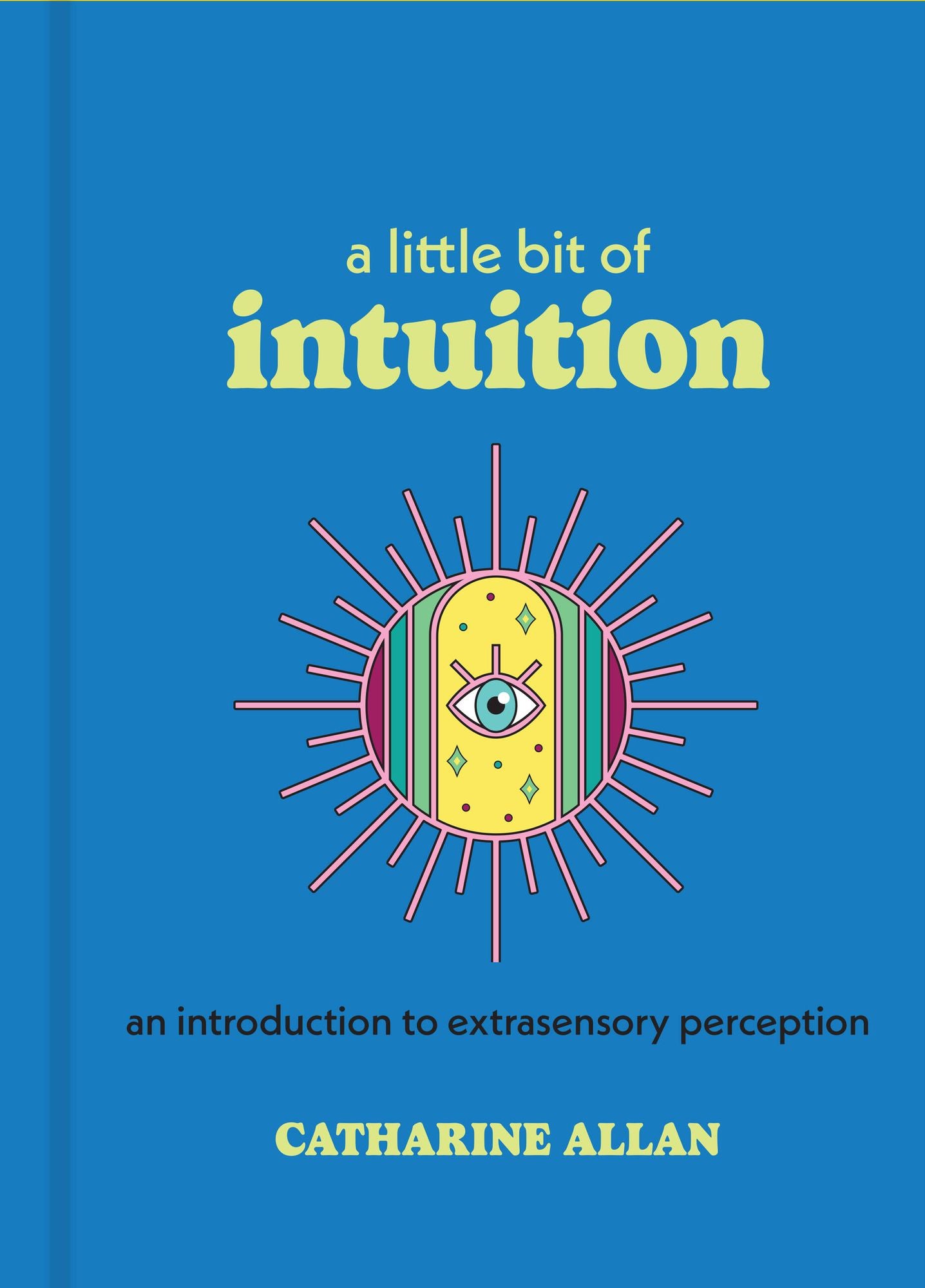 A Little Bit of Intuition: An Introduction to Extrasensory Perception