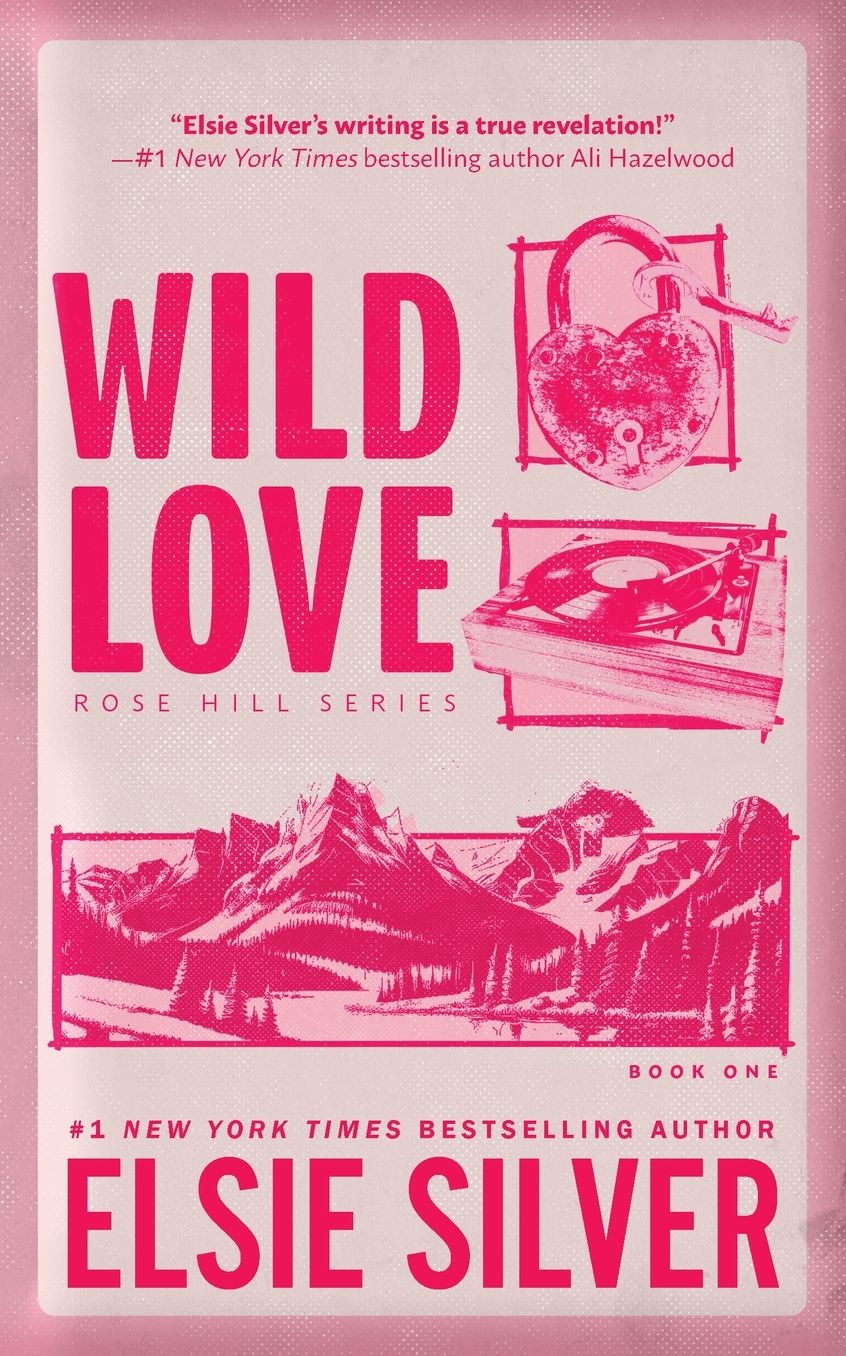 Wild Love (Standard Edition) (Rose Hill Series #1)