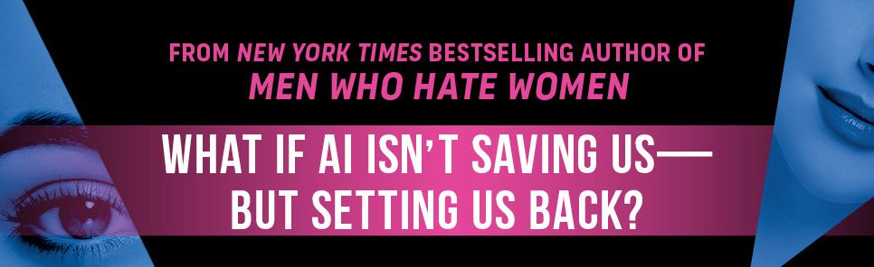 The New Age of Sexism: How AI, Chatbots, and Deepfakes Are Making the World More Dangerous for Women
