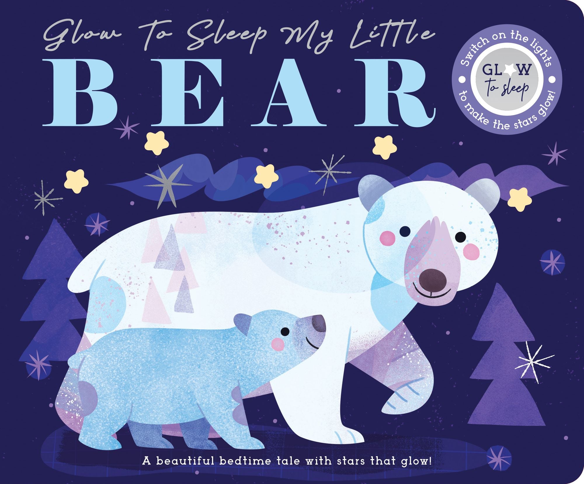 Glow to Sleep My Little Bear