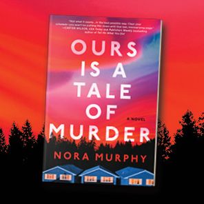 Ours Is a Tale of Murder: A Novel