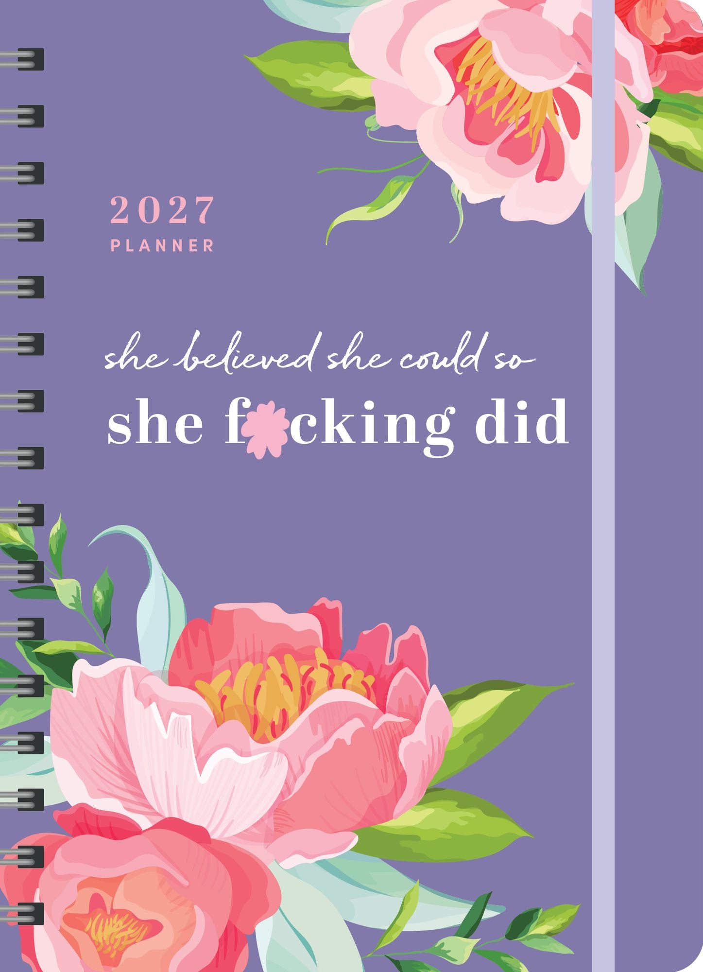 2026-2027 She Believed She Could So She F*cking Did Planner