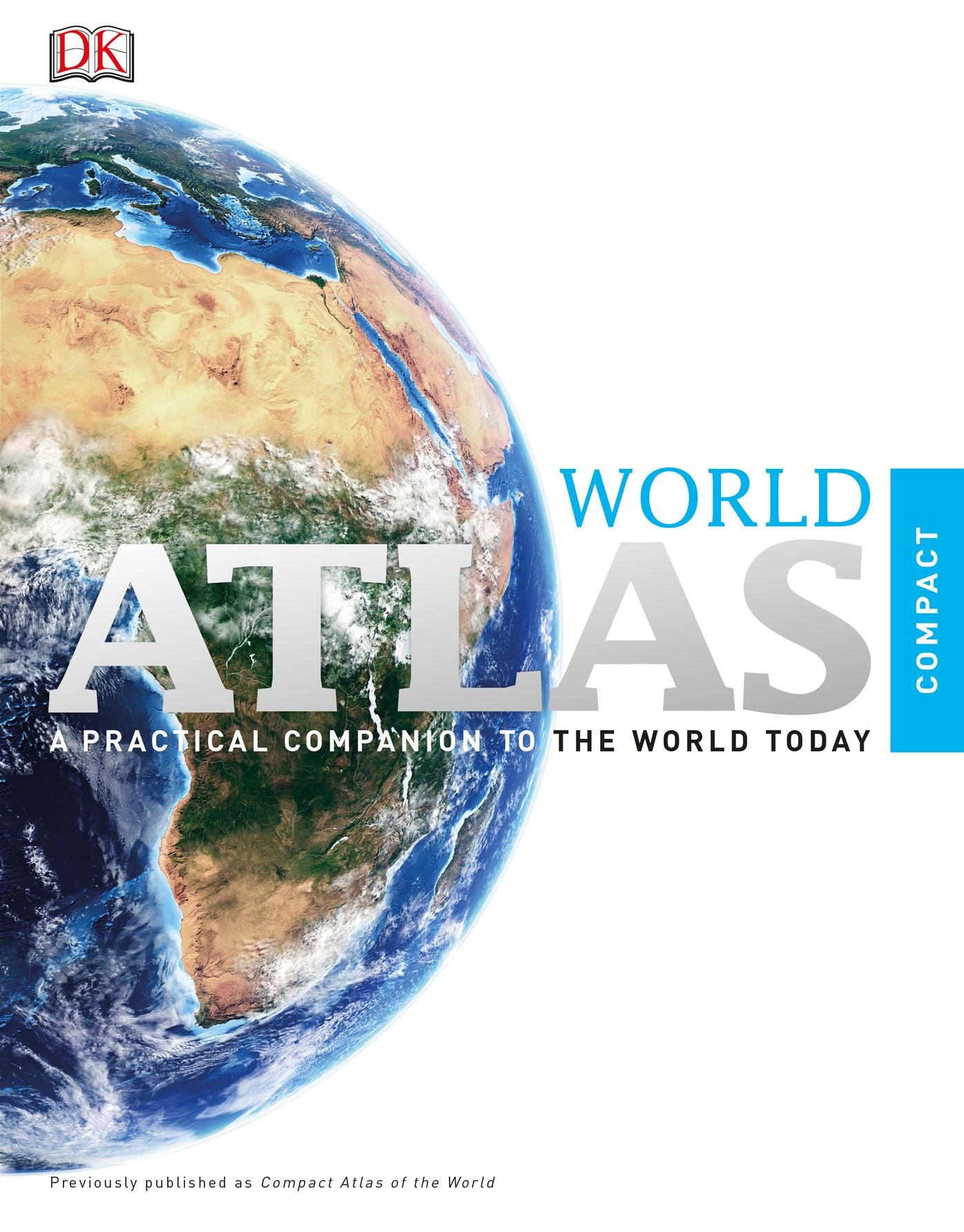 Atlas of the World: A Practical Companion to the World Today