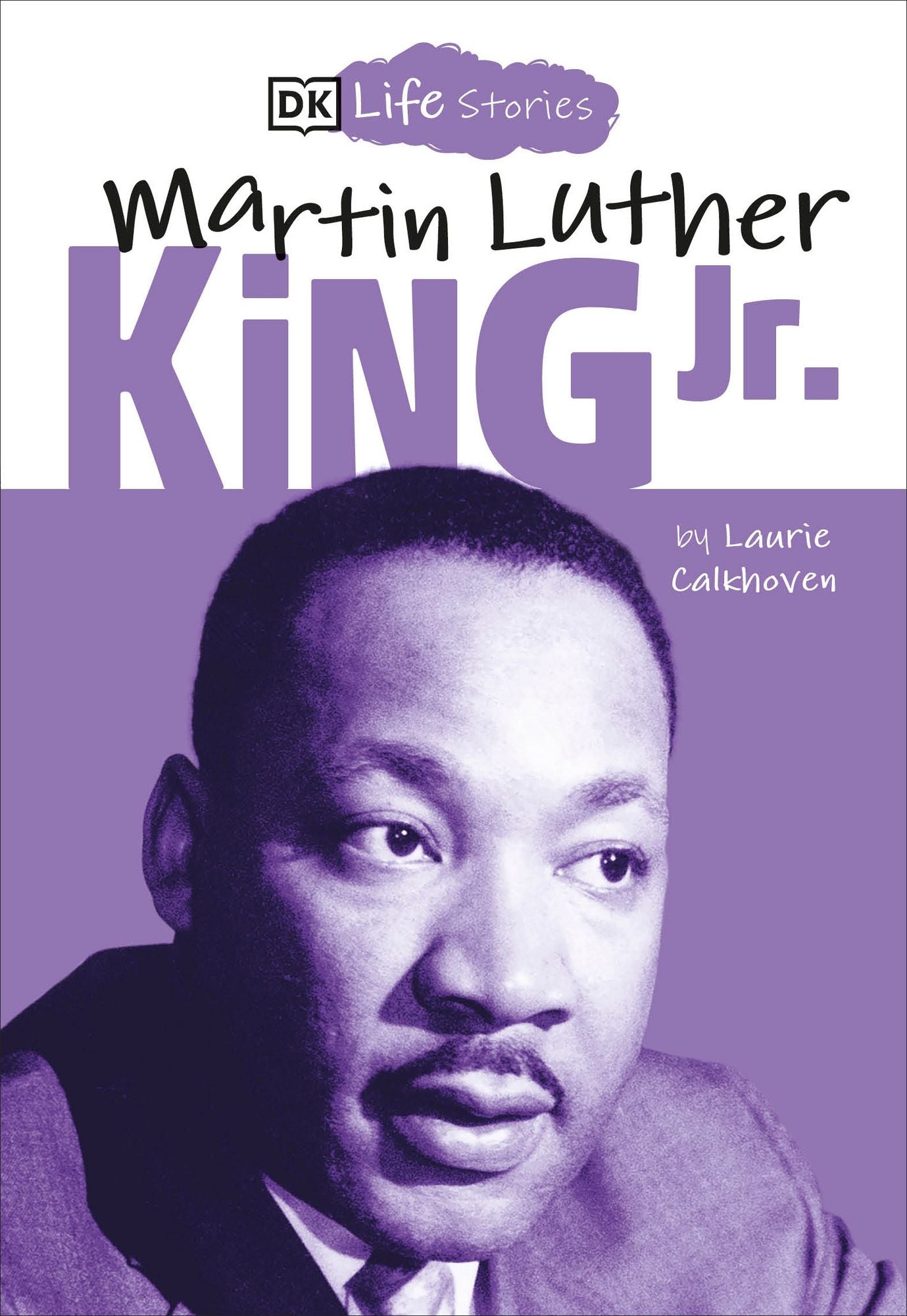 Martin Luther King Jr. (DK Life Stories Series)