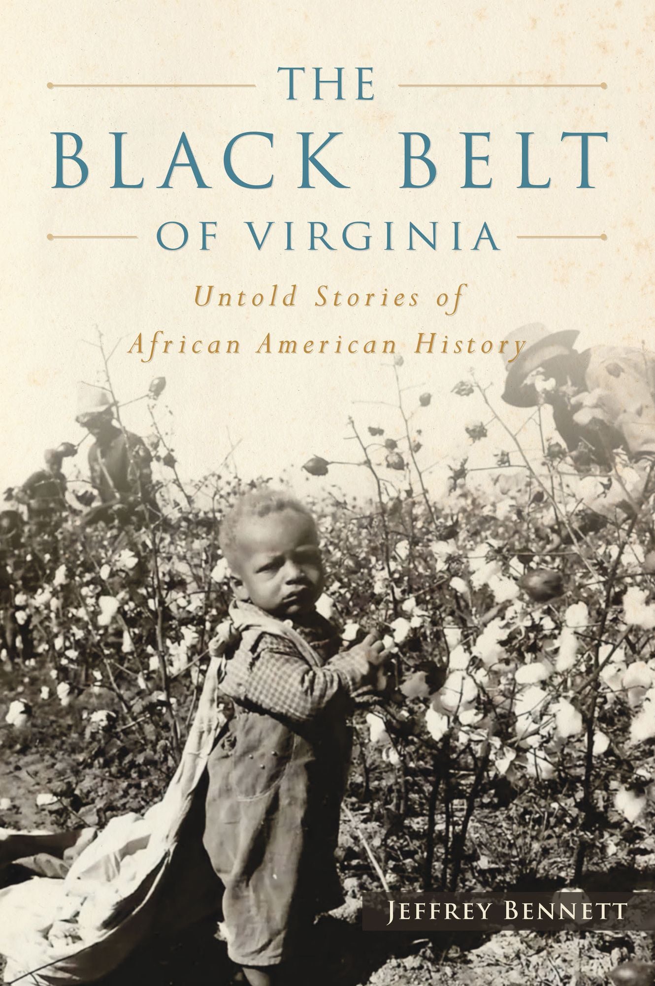 The Black Belt of Virginia: Untold Stories of African American History