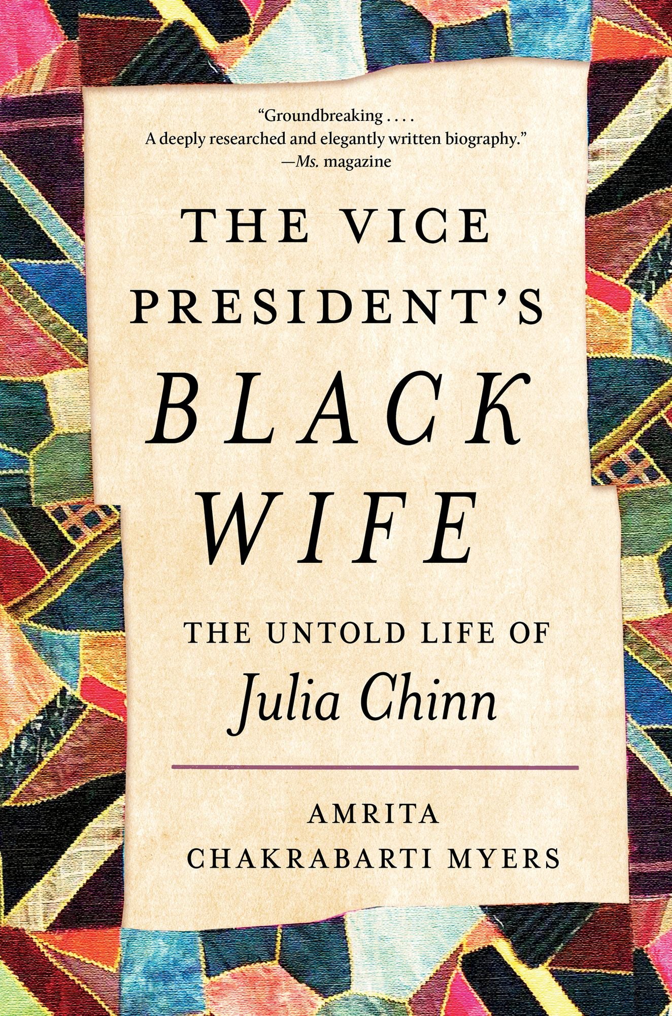 The Vice President's Black Wife: The Untold Life of Julia Chinn
