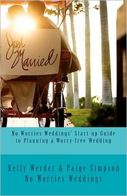No Worries Weddings' Start-up Guide to Planning a Worry-free Wedding: Everything you need to know to start your wedding planning off right and avoid wedding stress. {With special resources for Southwest Florida}