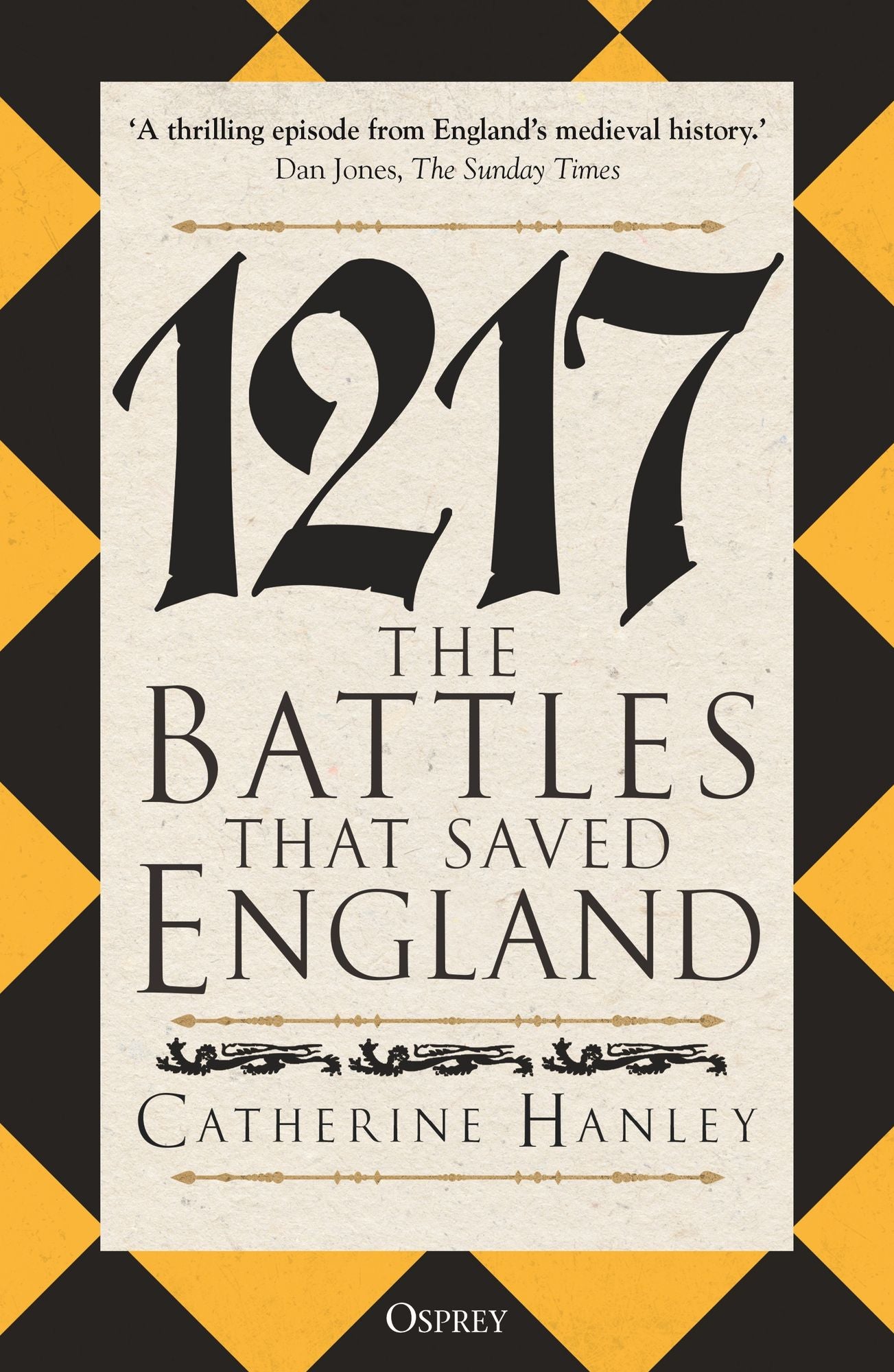 1217: The Battles that Saved England