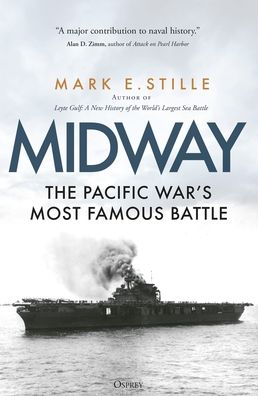 Midway: The Pacific War's Most Famous Battle