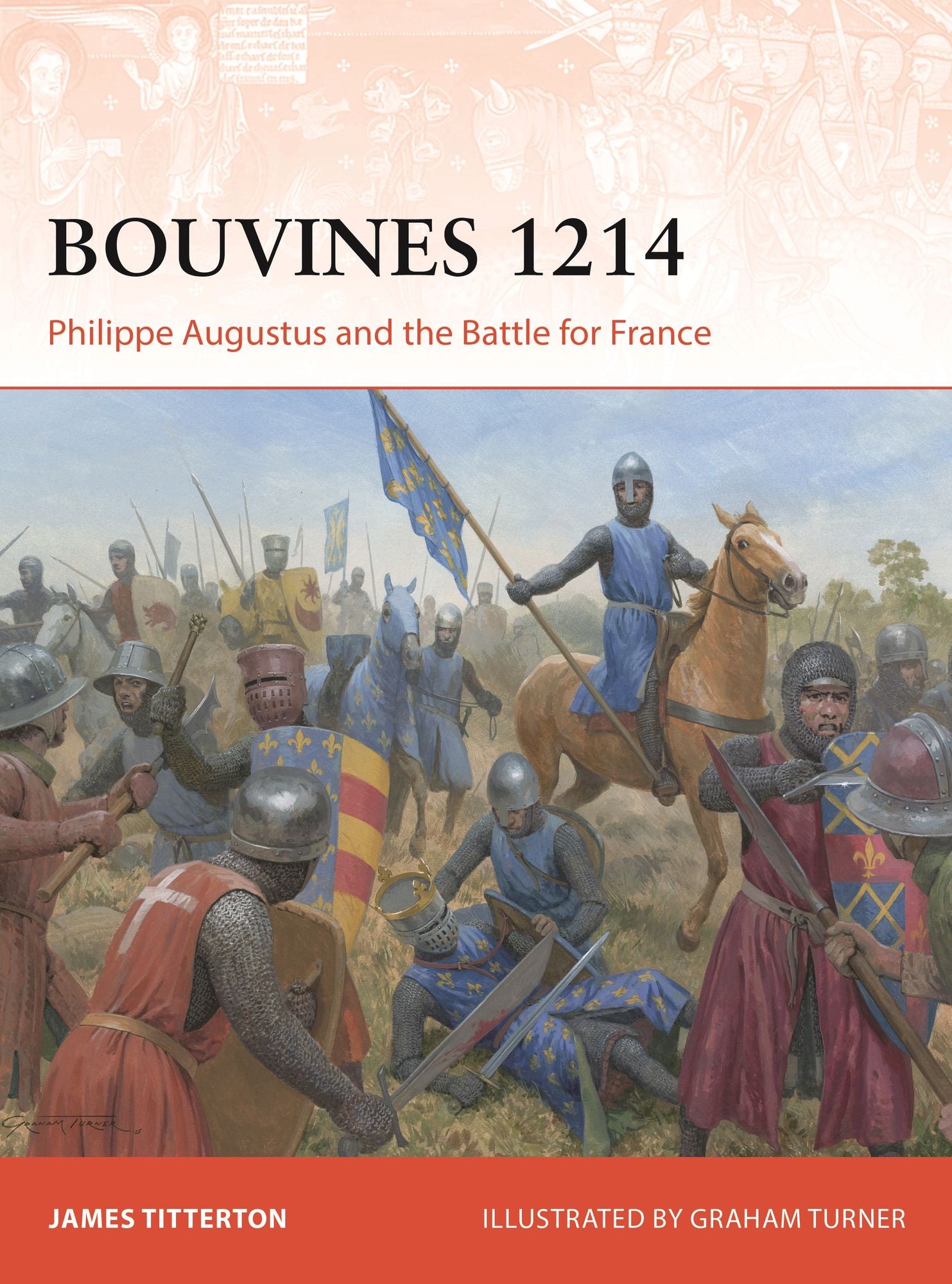 Bouvines 1214: Philippe Augustus and the Battle for France