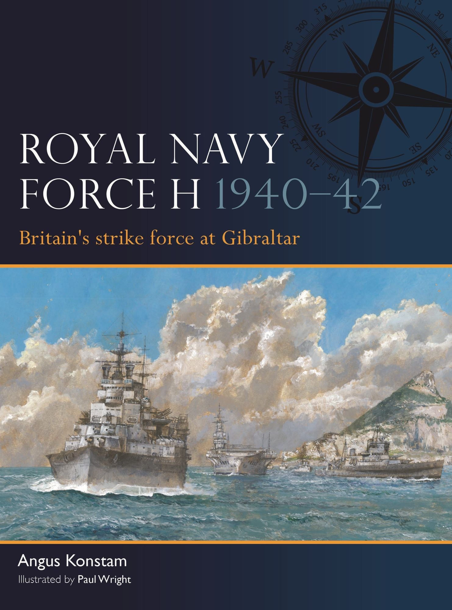 Royal Navy Force H 1940-42: Britain's strike force at Gibraltar