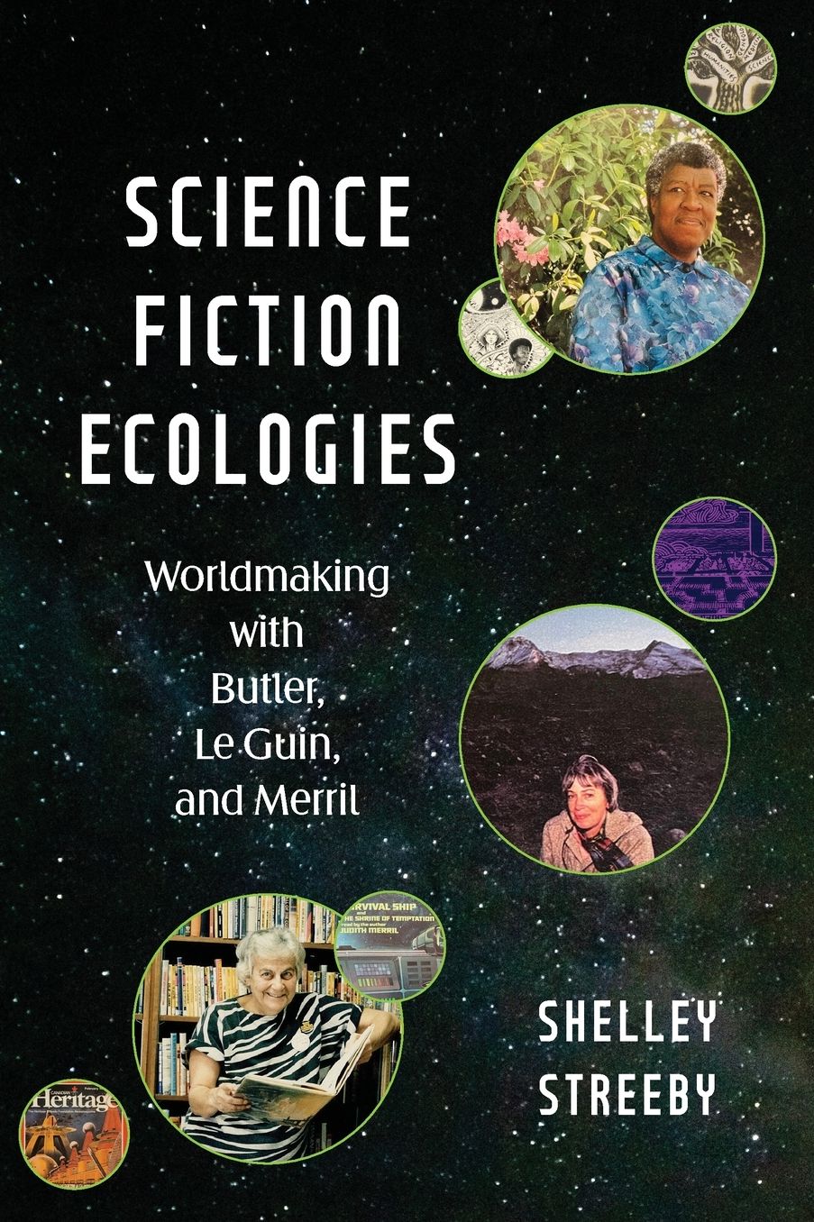 Science Fiction Ecologies: Worldmaking with Butler, Le Guin, and Merril