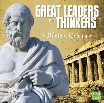 Great Leaders and Thinkers of Ancient Greece
