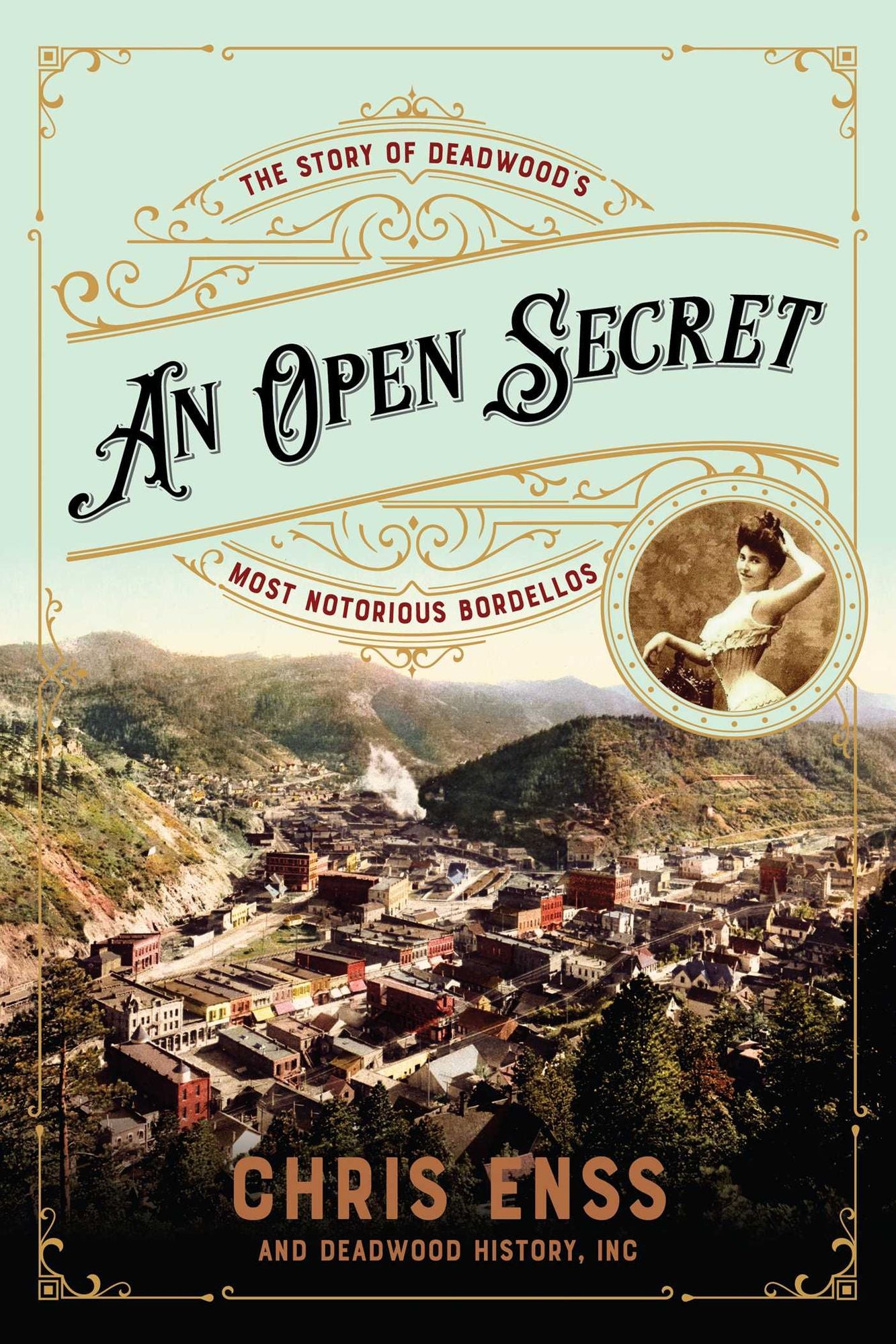 Open Secret: The Story of Deadwood's Most Notorious Bordellos