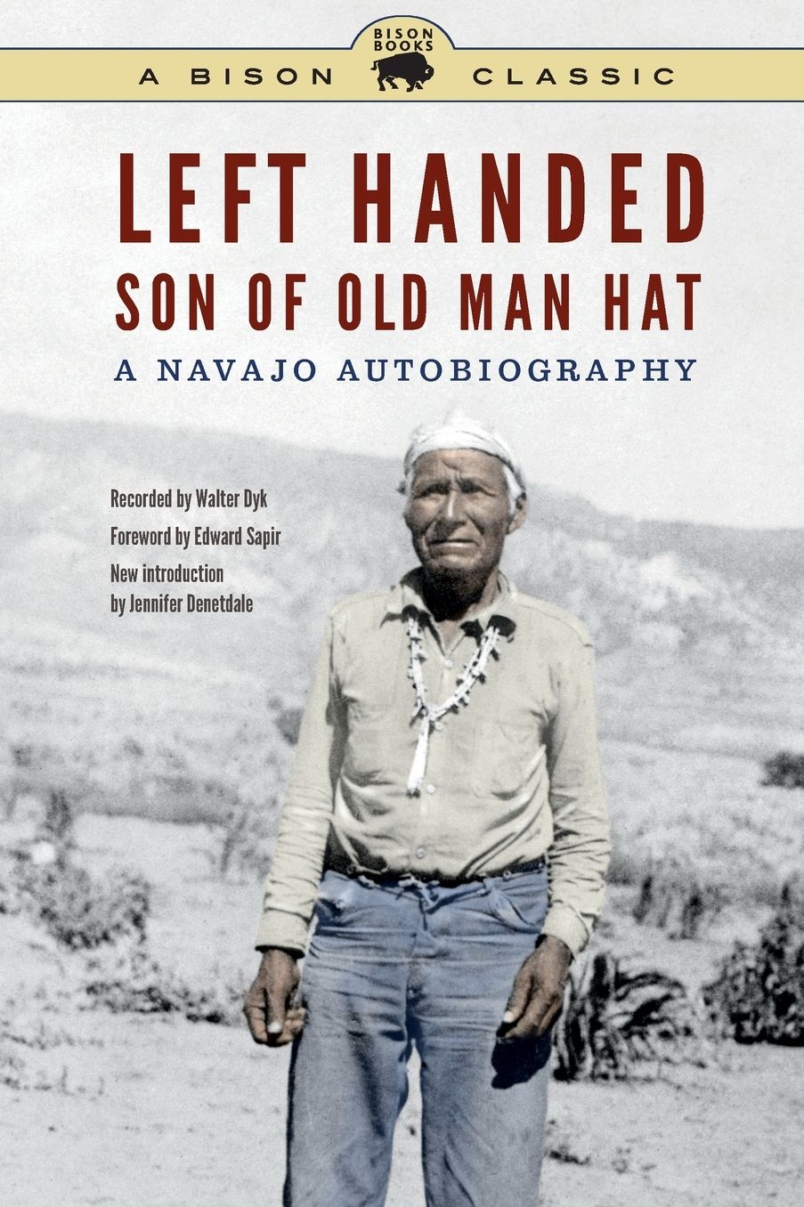 Left Handed, Son of Old Man Hat: A Navajo Autobiography