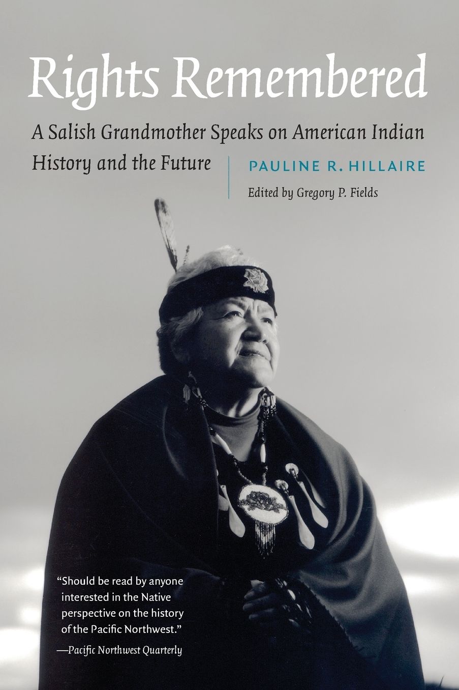 Rights Remembered: A Salish Grandmother Speaks on American Indian History and the Future