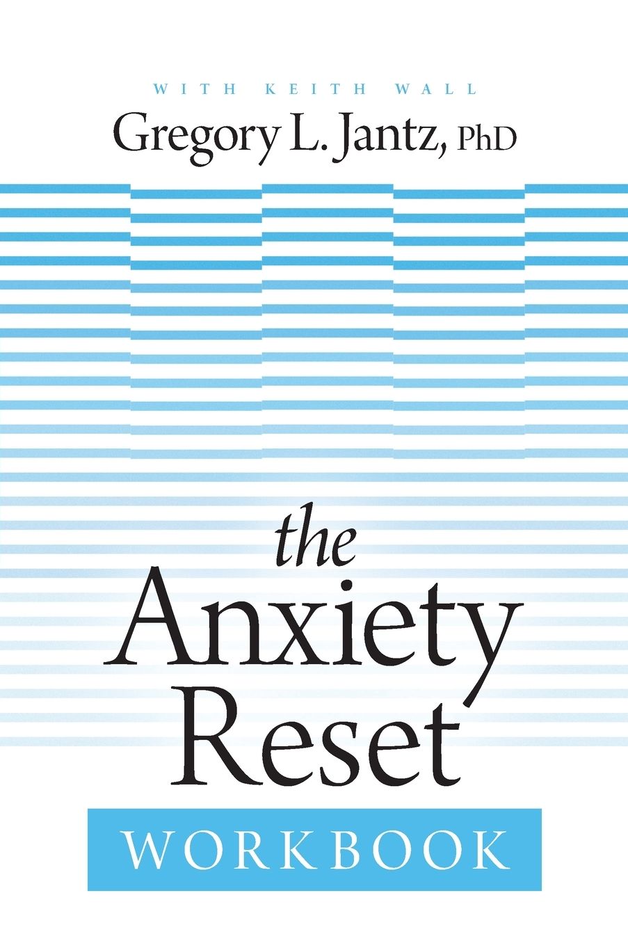 The Anxiety Reset Workbook