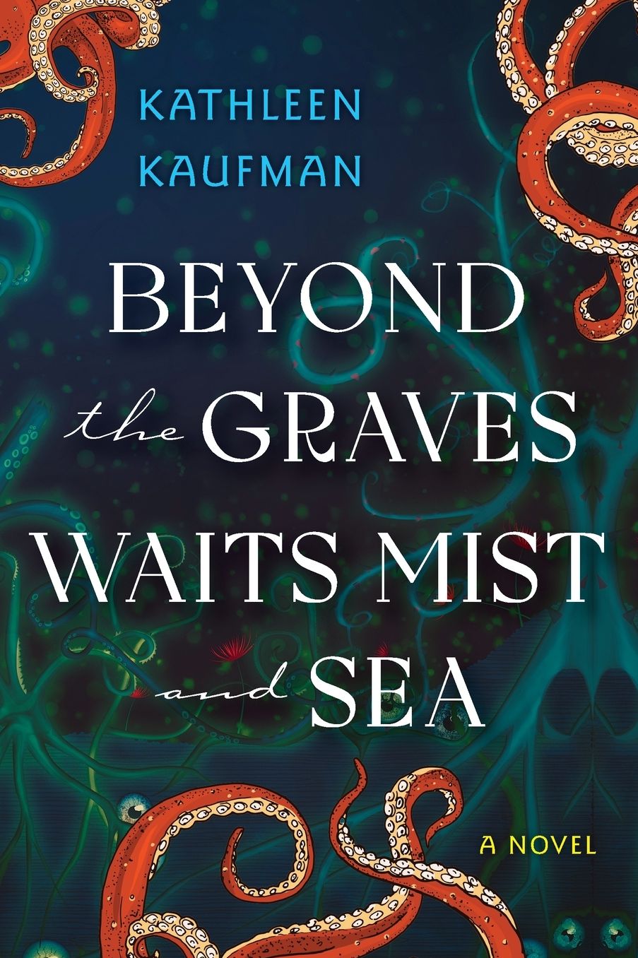 Beyond the Graves Waits Mist and Sea