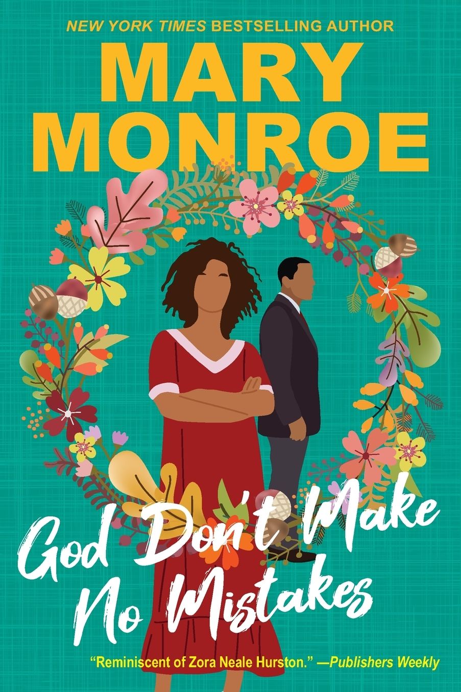 God Don't Make No Mistakes