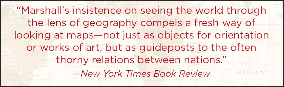 Prisoners of Geography: Ten Maps That Explain Everything About the World