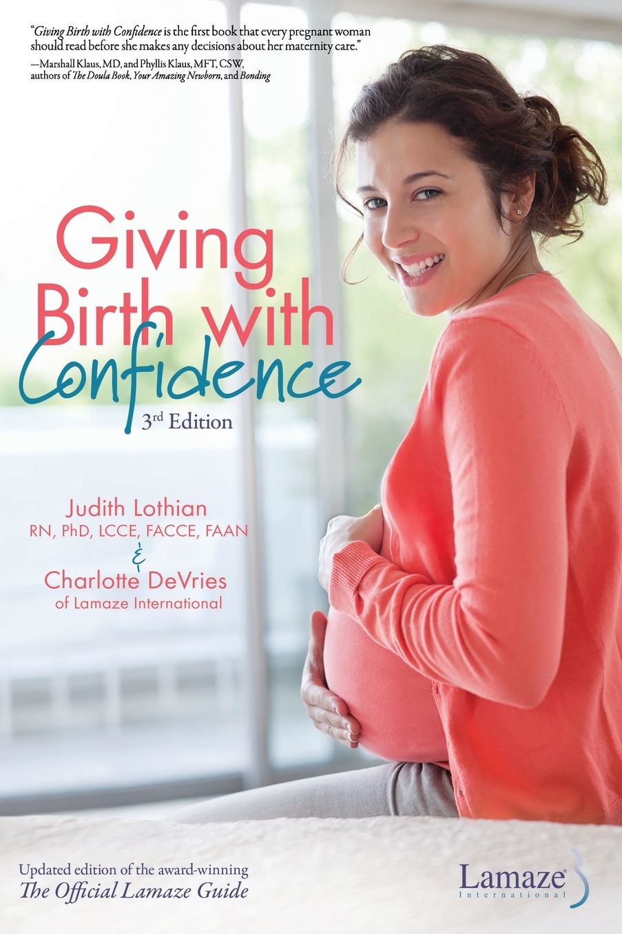 Giving Birth With Confidence (Official Lamaze Guide, 3rd Edition)