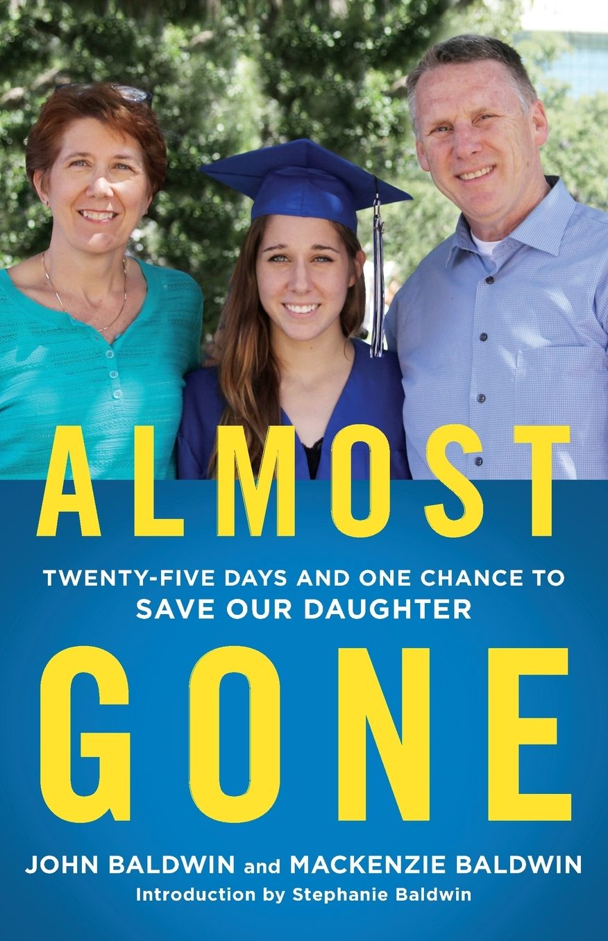 Almost Gone: Twenty-Five Days and One Chance to Save Our Daughter