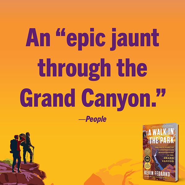A Walk in the Park: The True Story of a Spectacular Misadventure in the Grand Canyon