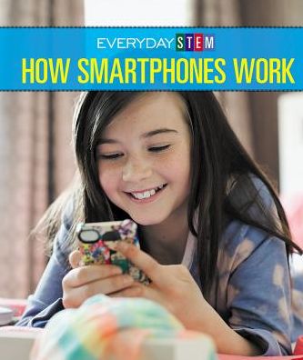 How Smartphones Work