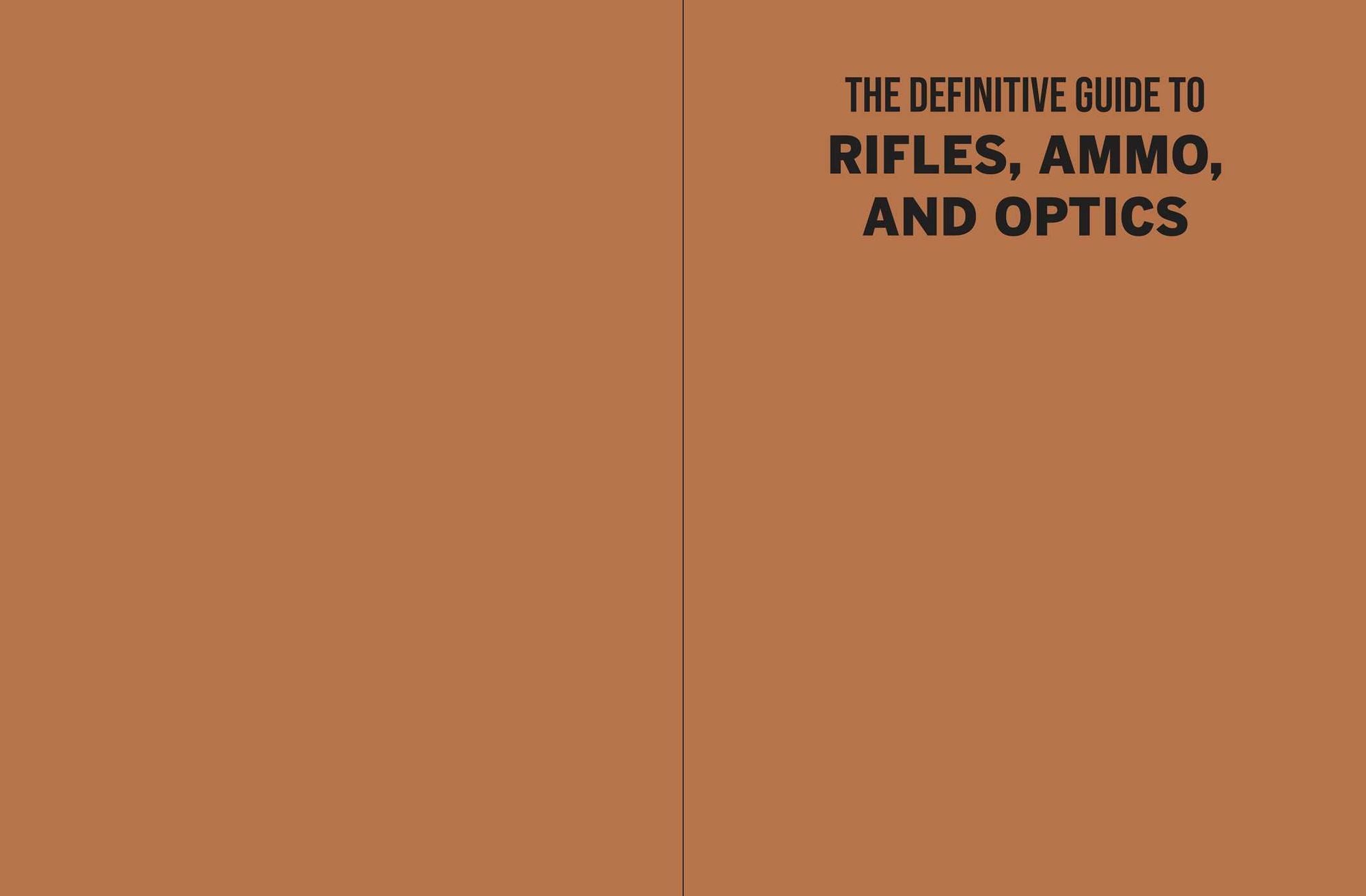 The Definitive Guide to Rifles, Ammo, and Optics: For Deer and Other Big Game