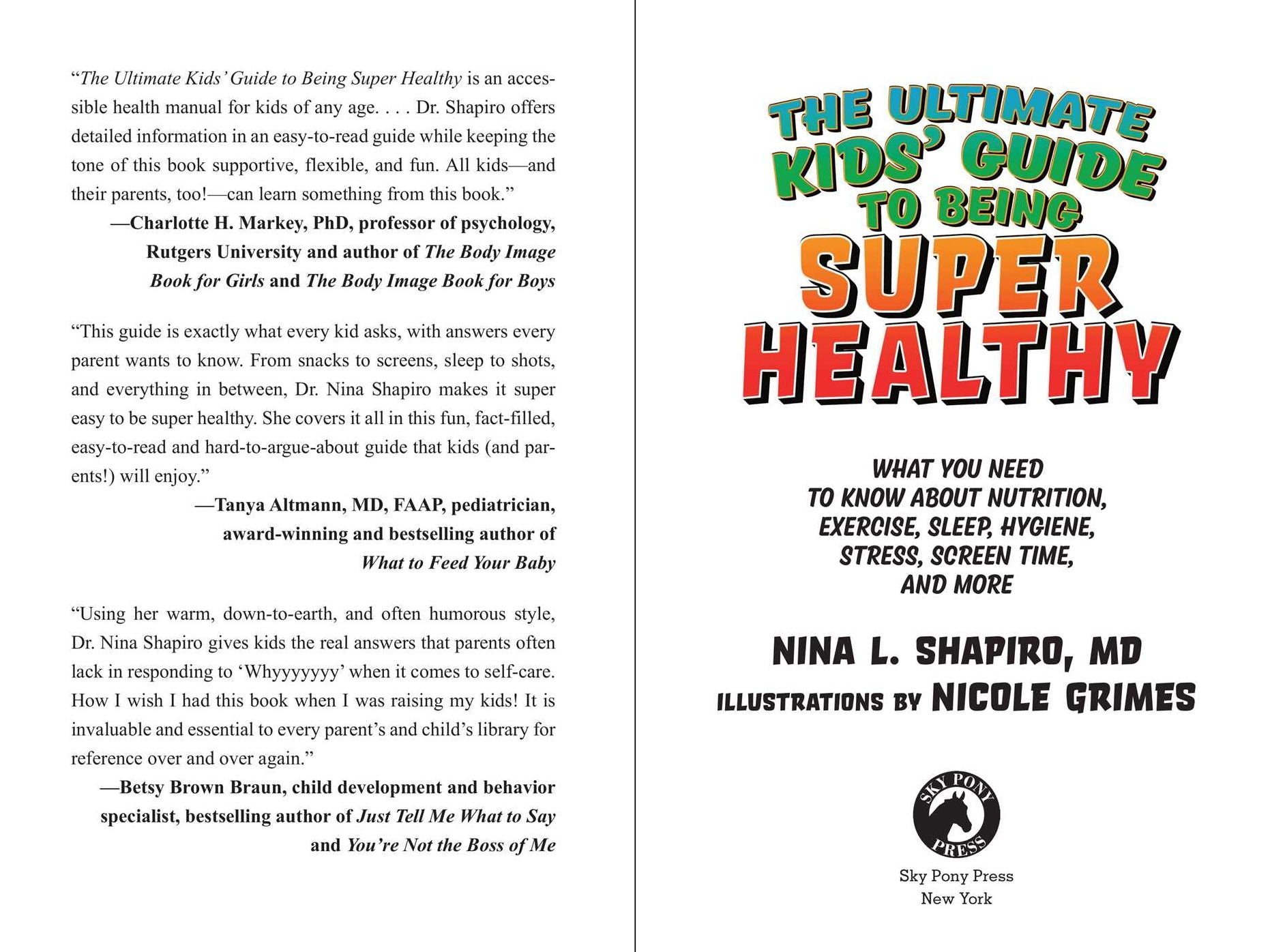 Ultimate Kids' Guide to Being Super Healthy: What You Need To Know About Nutrition, Exercise, Sleep, Hygiene, Stress, Screen Time, and More