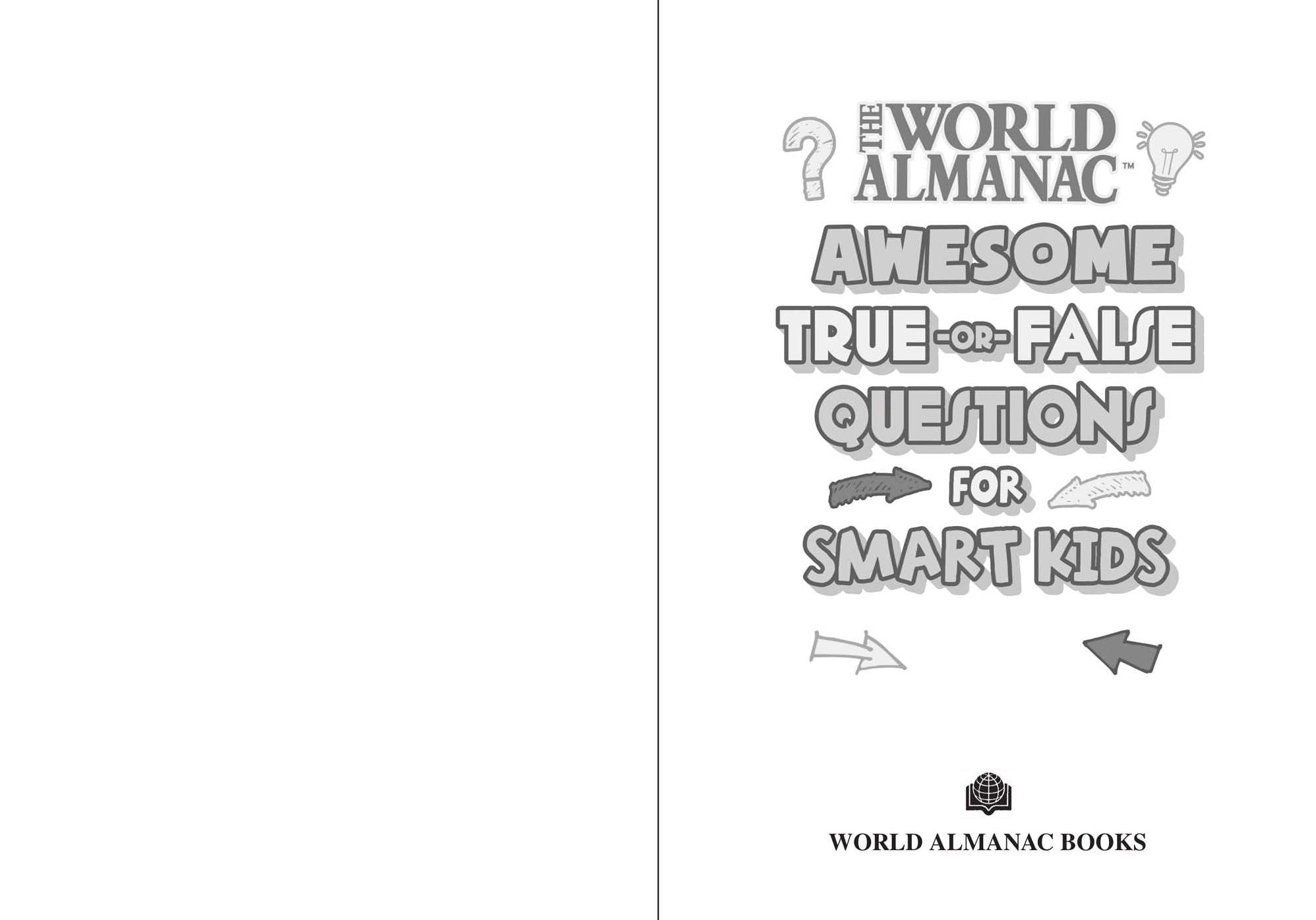 The World Almanac Awesome True-or-False Questions for Smart Kids