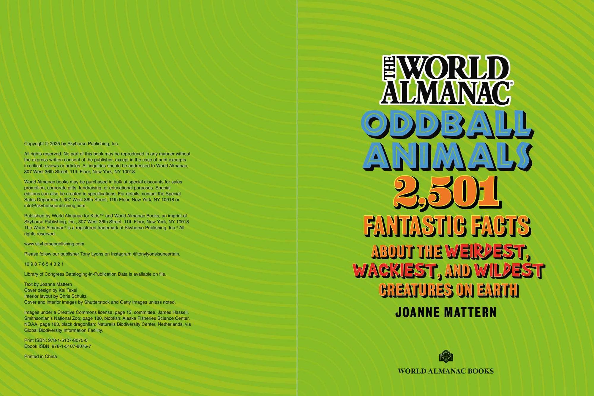 World Almanac Oddball Animals: 2,501 Fantastic Facts About the Weirdest, Wackiest, and Wildest Creatures on Earth