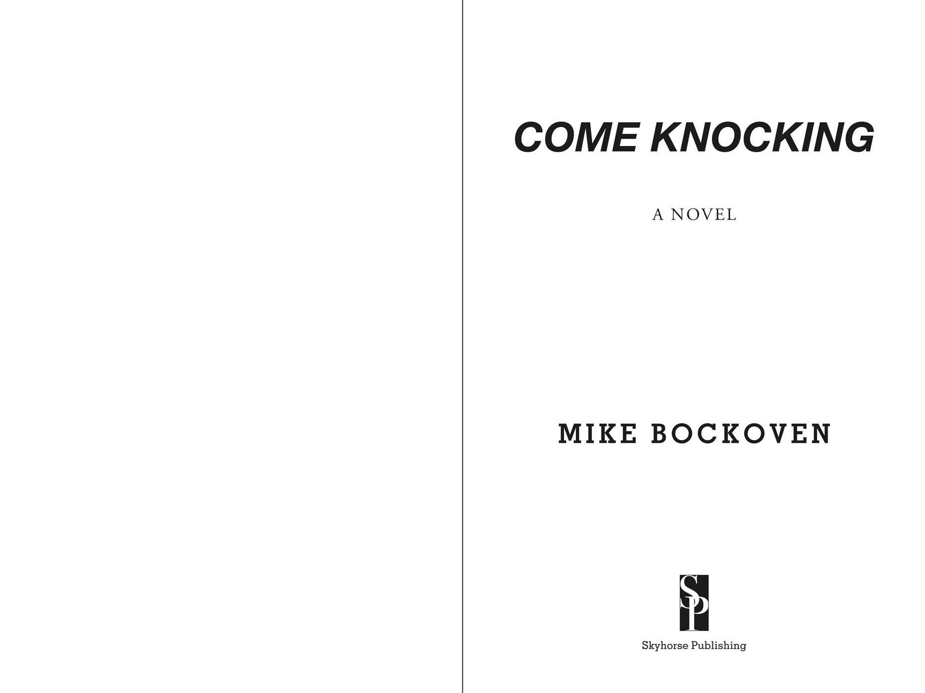 Come Knocking: A Novel