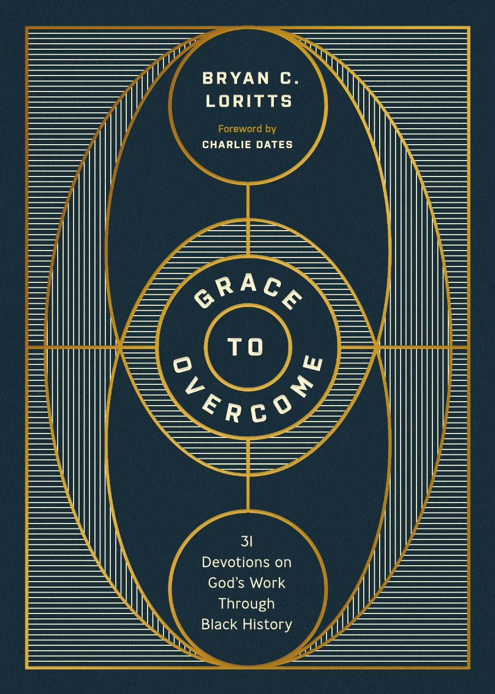 Grace to Overcome: 31 Devotions on God's Work Through Black History