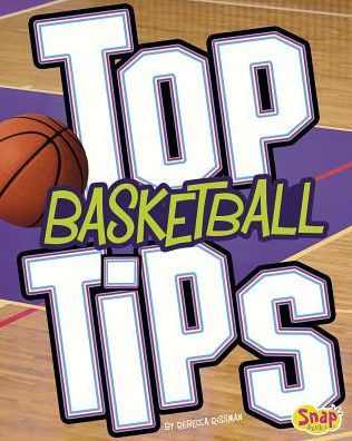 Top Basketball Tips