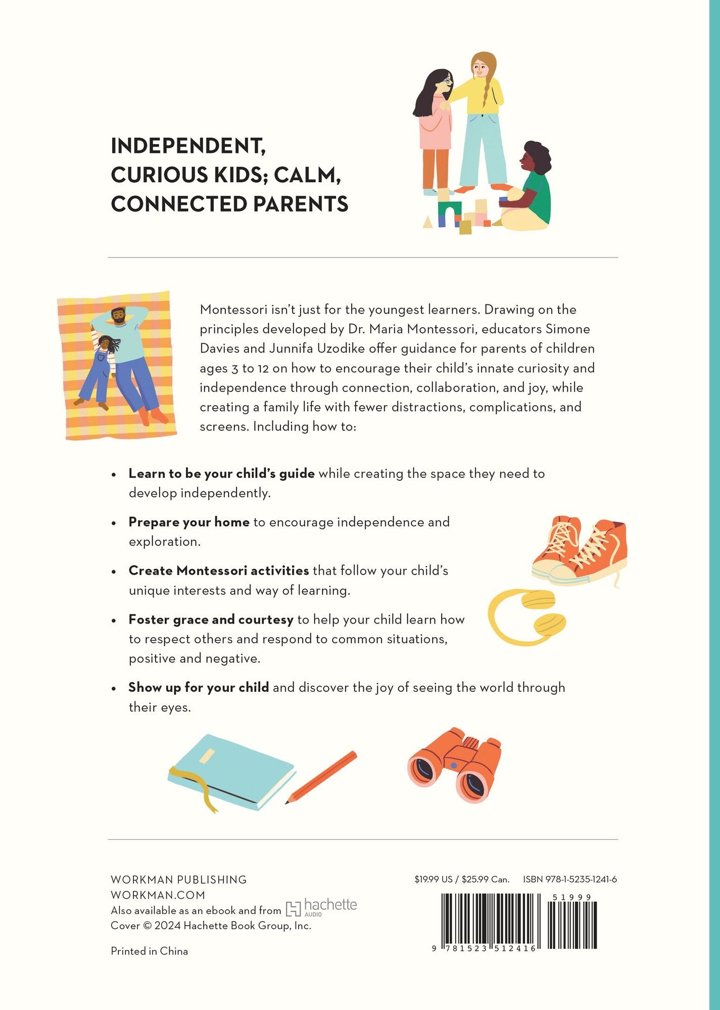The Montessori Child: A Parent's Guide to Raising Capable Children with Creative Minds and Compassionate Hearts
