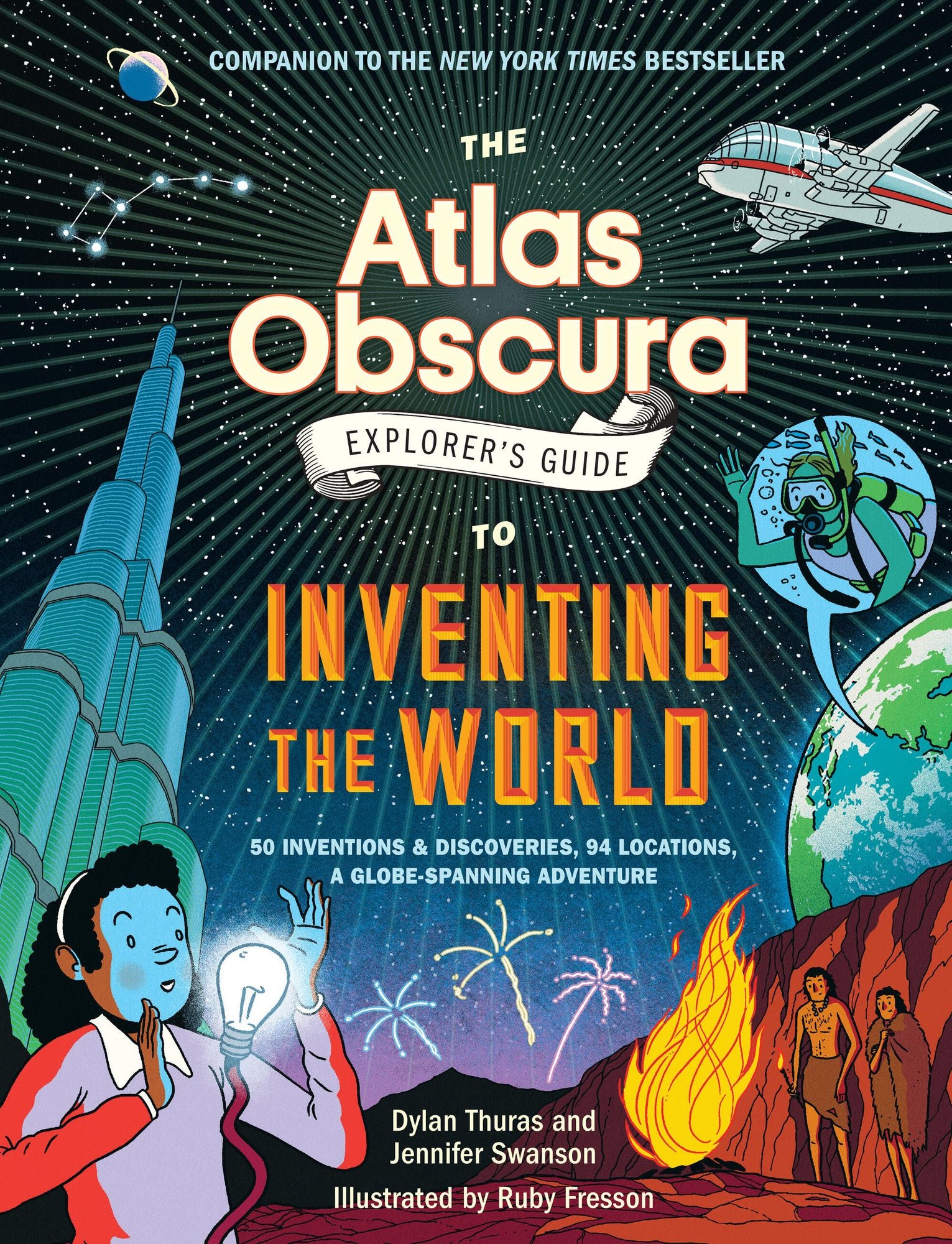 The Atlas Obscura Explorer's Guide to Inventing the World
