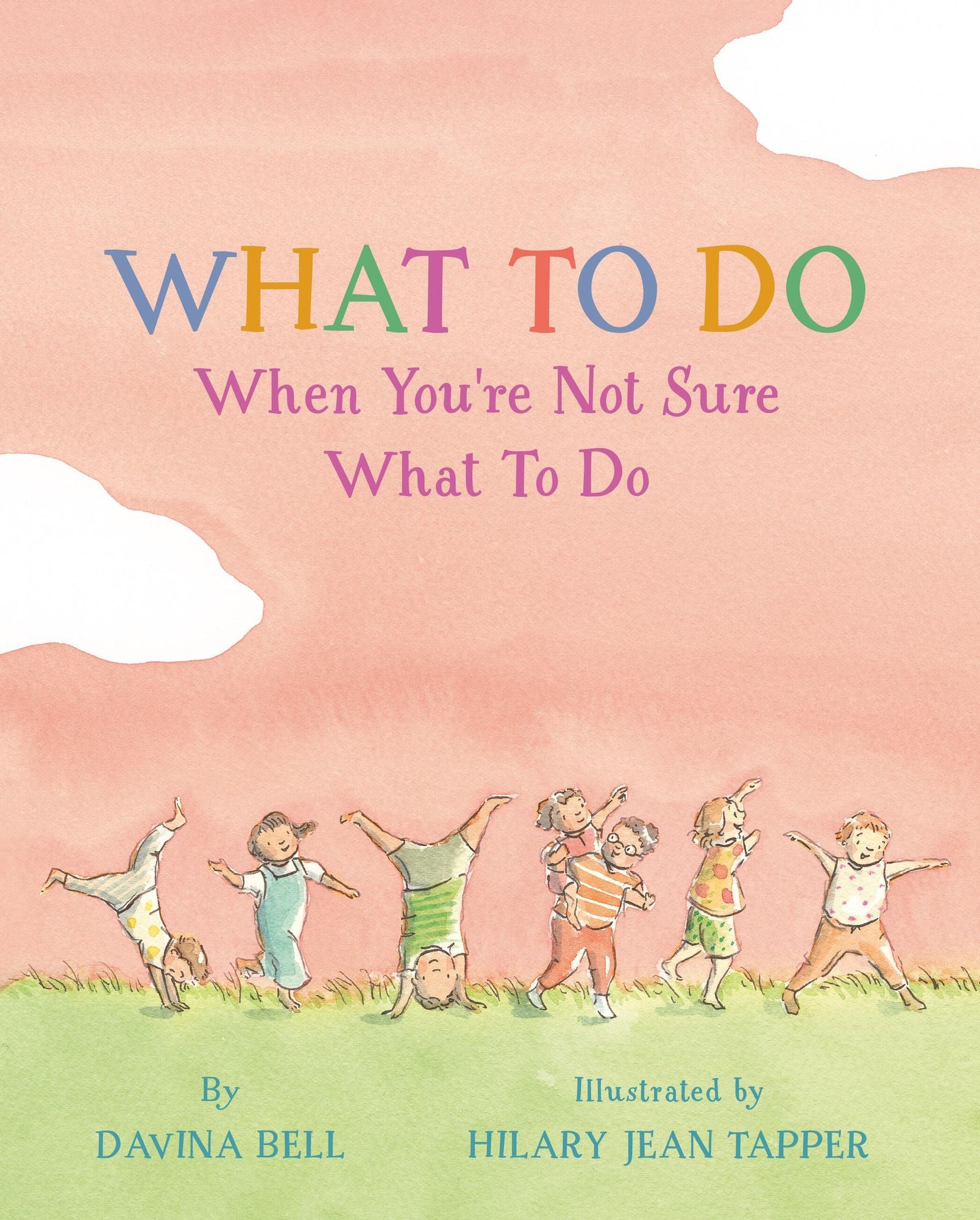 What to Do When You're Not Sure What to Do
