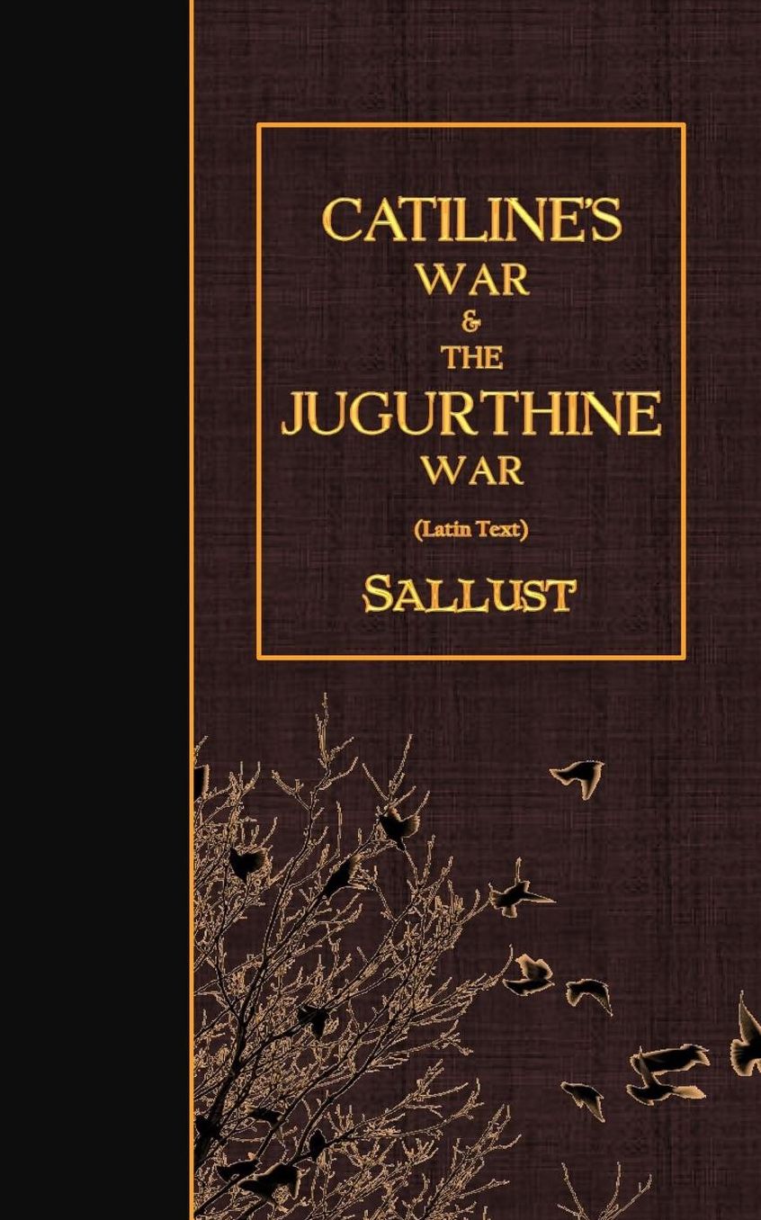 Catiline's War & The Jugurthine War: Latin Text